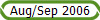 Aug/Sep 2006
