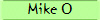 Mike O